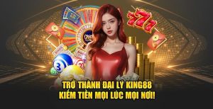 Hợp Tác Đại Lý King88 – Cơ Hội Lợi Nhuận Hấp Dẫn